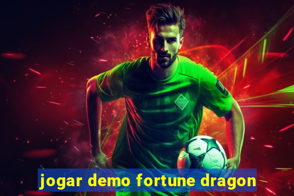 jogar demo fortune dragon